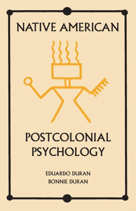 Native American Postcolonial Psychology