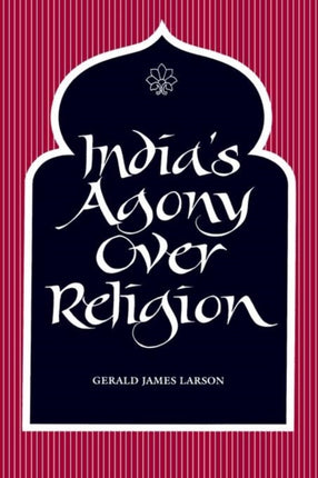 Indias Agony over Religion Suny Series in