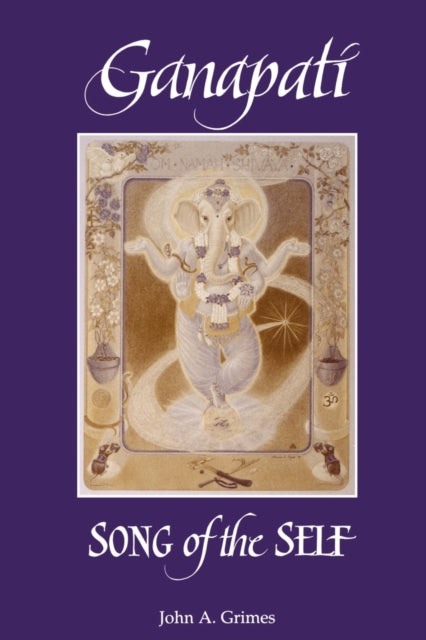 Ganapati Song of the Self Suny Series Religious