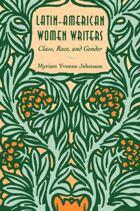 LatinAmerican Women Writers Class Race and Gender