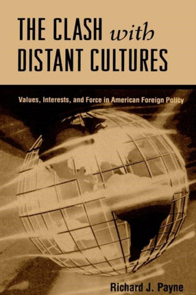 Clash with Distant Cultures The Values Interests