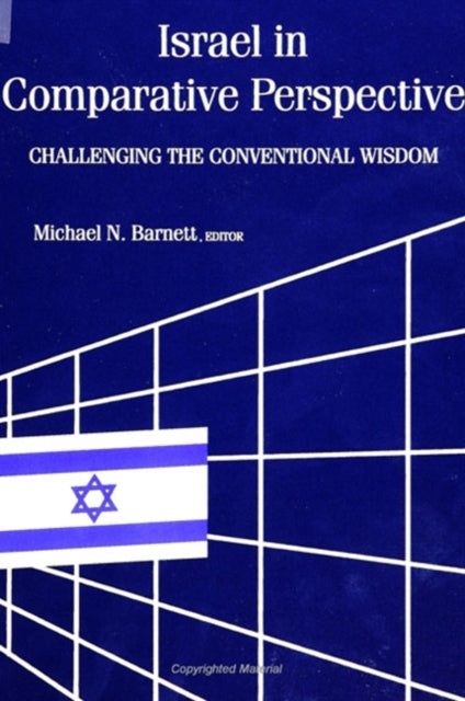 Israel in Comparative Perspective Challenging the Conventional Wisdom Suny Series in Israeli Studies