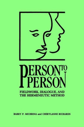 Person to Person Fieldwork Dialogue and the
