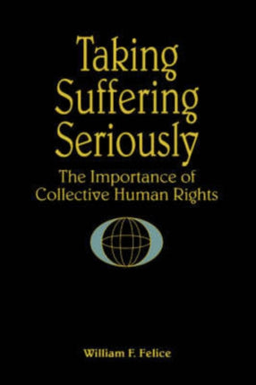 Taking Suffering Seriously The Importance of
