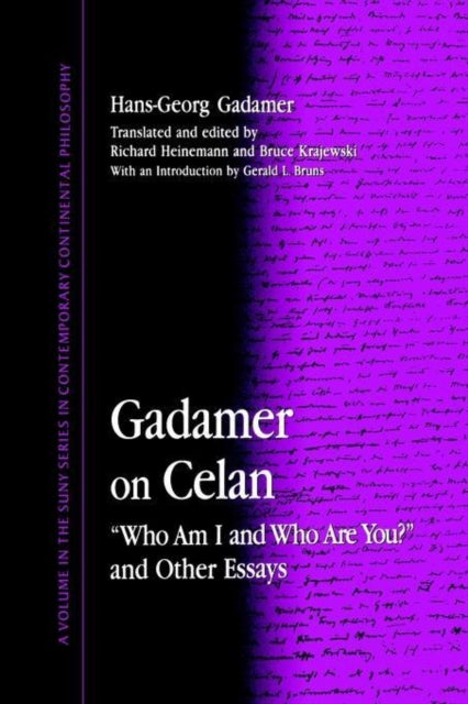 Gadamer on Celan Who Am I and Who Are You and