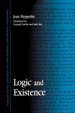 Logic and Existence SUNY series in Contemporary