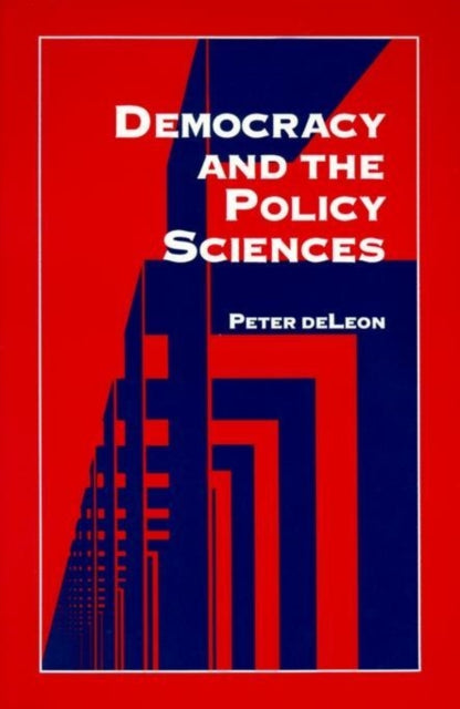 Democracy and the Policy Sciences Suny Series