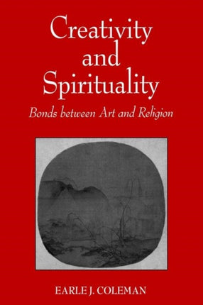 Creativity and Spirituality Bonds Between Art and