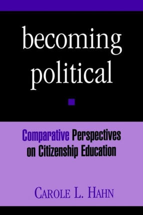 Becoming Political Comparative Perspectives on