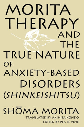 Morita Therapy and the True Nature of