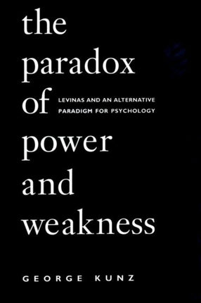 The Paradox of Power and Weakness Levinas and an