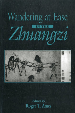 Wandering at Ease in the Zhuangzi S U N Y Series