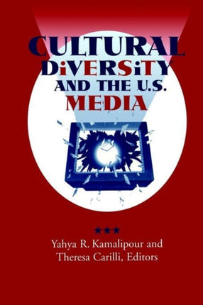 Cultural Diversity and the US Media Suny Series