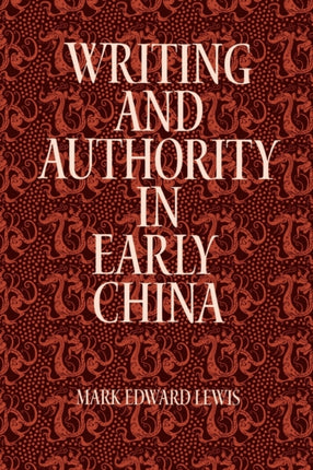 Writing and Authority in Early China SUNY series