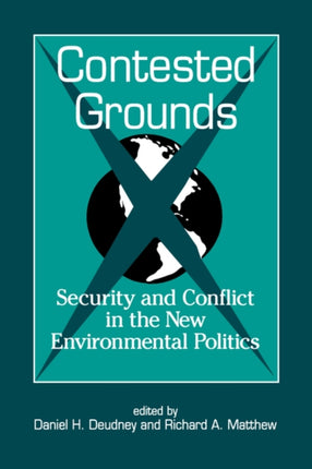 Contested Grounds Security and Conflict in the