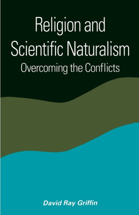 Religion and Scientific Naturalism Overcoming the