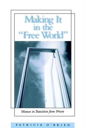 Making It in the Free World Women in Transition