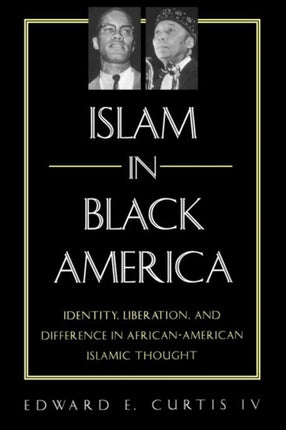 Islam in Black America Identity Liberation and