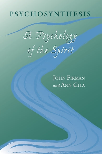 Psychosynthesis A Psychology of the Spirit SUNY