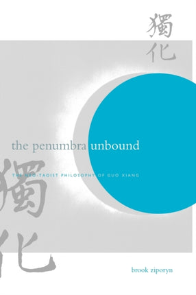 The Penumbra Unbound The NeoTaoist Philosophy of
