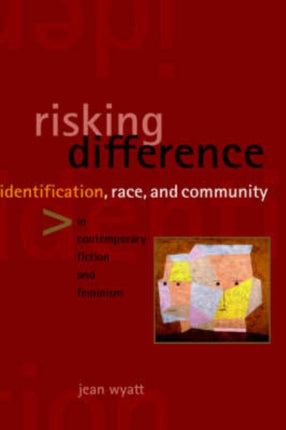 Risking Difference Identification Race and