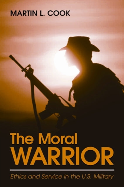 The Moral Warrior Ethics and Service in the US