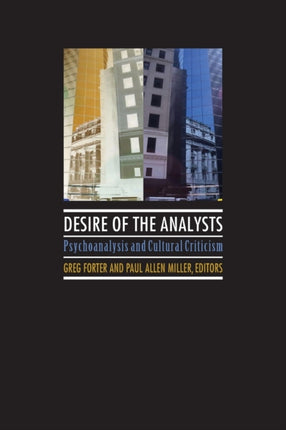 Desire of the Analysts Psychoanalysis and