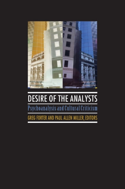 Desire of the Analysts Psychoanalysis and