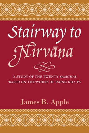Stairway to Nirvana A Study of the Twenty Samghas