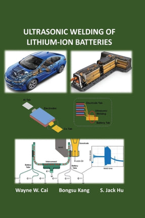 Ultrasonic Welding of LithiumIon Batteries