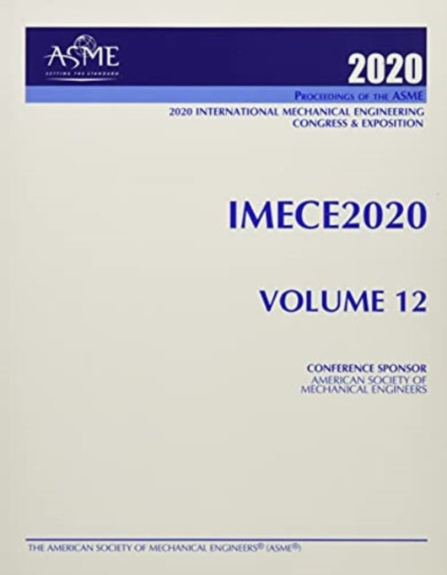 Proceedings of the ASME 2020 International Mechanical Engineering Congress and Exposition (IMECE2020) Volume 12: Mechanics of Solids, Structures, and Fluids