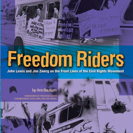 Freedom Riders: John Lewis and Jim Zwerg on the Front Lines of the Civil Rights Movement