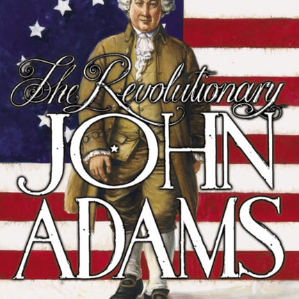 Revolutionary John Adams, The