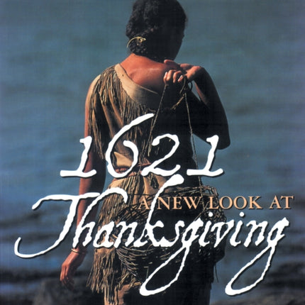 1621: A New Look at Thanksgiving