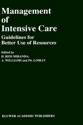 Management of Intensive Care: Guidelines for Better Use of Resources