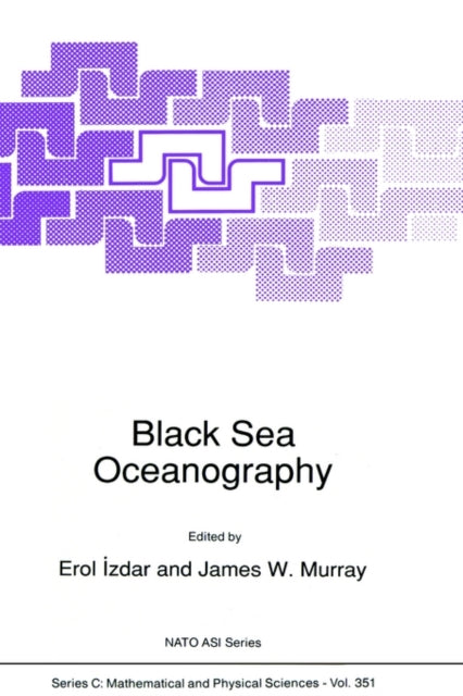 Black Sea Oceanography Workshop Proceedings 351 Nato Science Series C