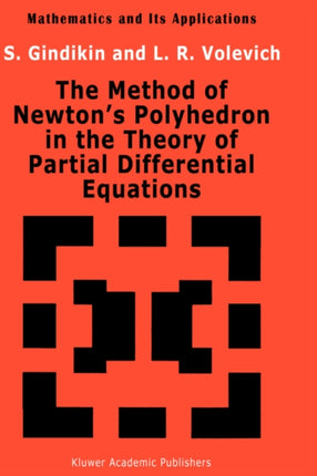 The Method of Newton’s Polyhedron in the Theory of Partial Differential Equations