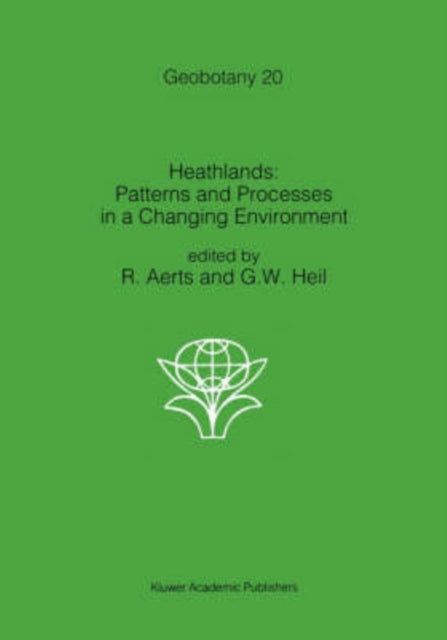 Heathlands Patterns and Processes in a Changing Environment 20 Geobotany