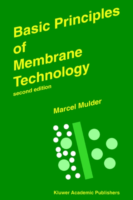 Basic Principles of Membrane Technology