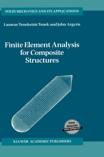 Finite Element Analysis for Composite Structures Solid Mechanics and Its Applications 59