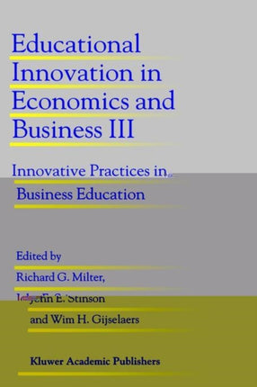 Educational Innovation in Economics and Business III: Innovative Practices in Business Education