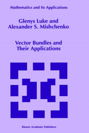 Vector Bundles and Their Applications Mathematics