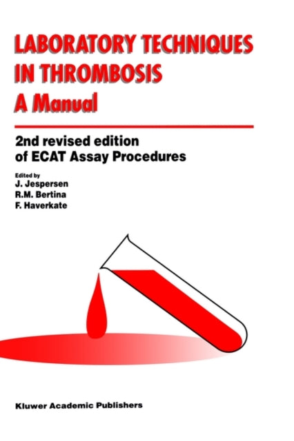 Laboratory Techniques in Thrombosis — a Manual