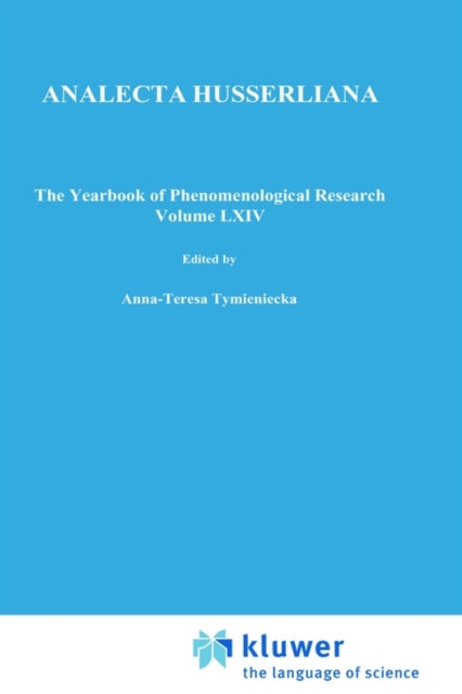 Life the Human Being between Life and Death A Dialogue between Medicine and Philosophy Recurrent Issues and New Approaches 64 Analecta Husserliana