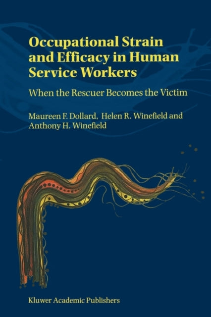 Occupational Strain and Efficacy in Human Service Workers When the Rescuer Becomes the Victim