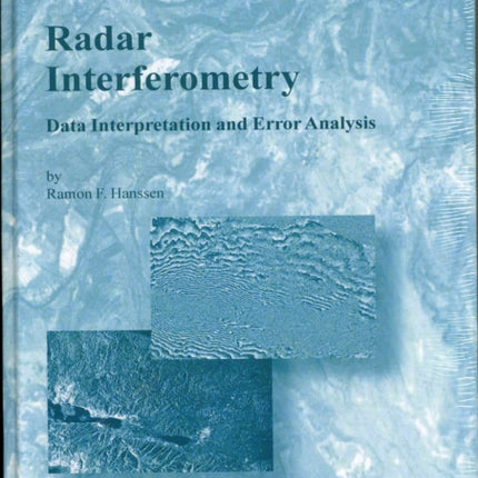 Radar Interferometry v 2 Data Interpretation and Error Analysis Remote Sensing and Digital Image Processing