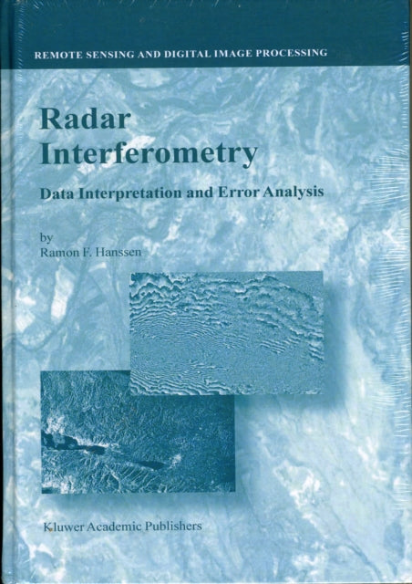 Radar Interferometry v 2 Data Interpretation and Error Analysis Remote Sensing and Digital Image Processing