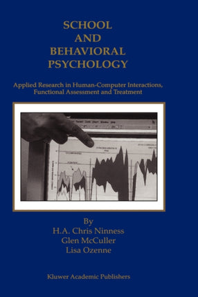 School and Behavioral Psychology: Applied Research in Human-Computer Interactions, Functional Assessment and Treatment