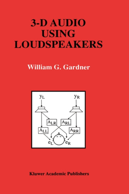 3D Audio Using Loudspeakers 444 The Springer International Series in Engineering and Computer Science