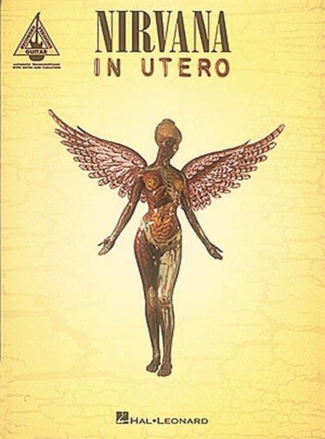 Nirvana in Utero for One Voice and 12 Guitars with Transcription Words In Utero  Authentic Transcriptions with Notes and Tablature Guitar Recorded Versions